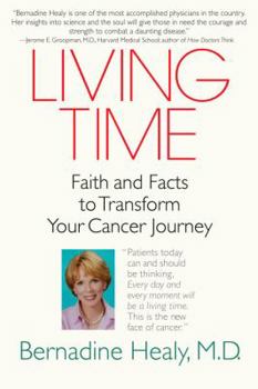 Living Time: Faith and Facts to Transform Your Cancer Journey