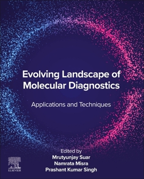 Paperback Evolving Landscape of Molecular Diagnostics: Applications and Techniques Book