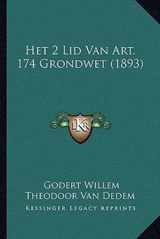 Paperback Het 2 Lid Van Art. 174 Grondwet (1893) [Dutch] Book