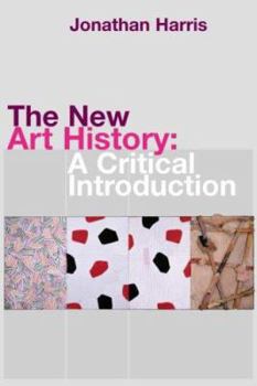 Paperback The New Art History: A Critical Introduction Book