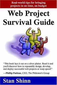 Paperback Web Project Survival Guide: Real World Tips for Bringing Projects in on Time, on Budget' Book