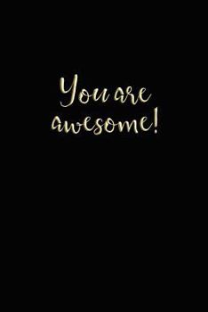 Paperback You Are Awesome: Cute Notebook for Girls Book