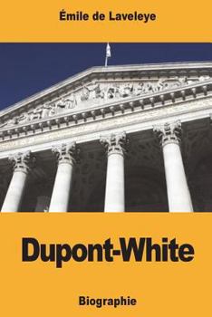 Paperback Dupont-White [French] Book