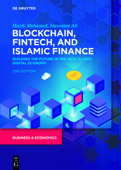 Paperback Blockchain, Fintech, and Islamic Finance: Building the Future in the New Islamic Digital Economy Book