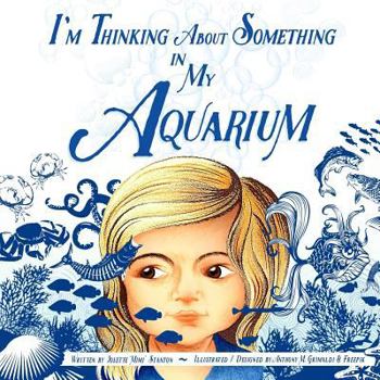 Paperback I'm Thinking About Something In My Aquarium Book