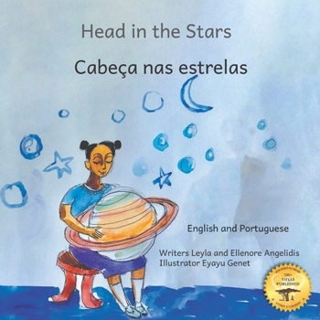 Paperback Head In The Stars: A Big Dream for A Little Girl in Portuguese and English Book