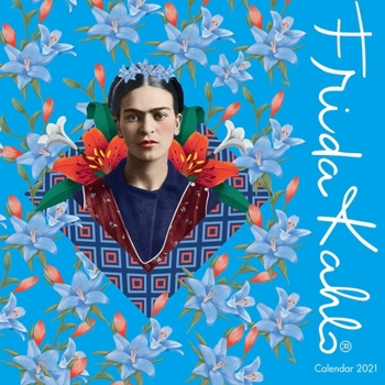 Calendar Frida Kahlo Wall Calendar 2021 (Art Calendar) Book
