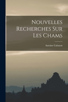 Paperback Nouvelles Recherches Sur Les Chams [French] Book