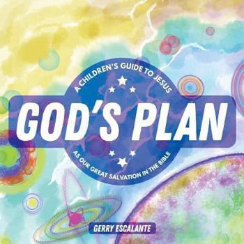 Paperback God's Plan: A Children's Guide to Jesus As Our Great Salvation in the Bible Book