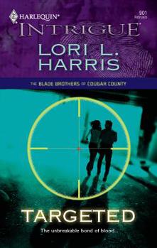 Targeted - Book #1 of the Blade Brothers of Courgar County