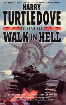 Walk in Hell - Book #3 of the Timeline-191