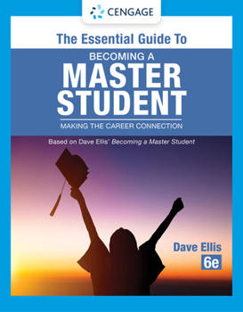 Paperback The Essential Guide to Becoming a Master Student: Making the Career Connection Book