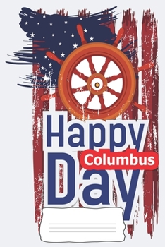 Paperback Happy Columbus Day: American Flag Cute Journal, Notebook, Diary of Columbus Day 2019 Book