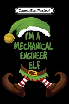 Composition Notebook: I'm a software engineer elf Christmas engineering gift  Journal/Notebook Blank Lined Ruled 6x9 100 Pages