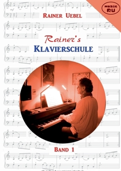 Paperback Rainers Klavierschule: Band 1 [German] Book