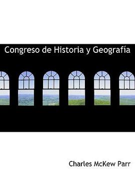 Hardcover Congreso de Historia y Geograf a Book