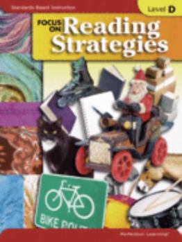 Unknown Binding Focus on Reading Strategies Level D (Standards-Based Instruction, D) Book
