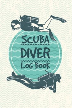 Paperback Scuba Diver Log Book: Detailed Scuba Diving Logbook/110 pages/6"x9" Book