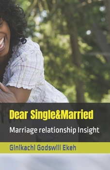 Paperback Dear Single&Married: Marriage relationship Insight Book