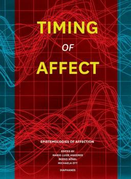 Paperback Timing of Affect: Epistemologies of Affection Book