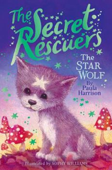 The Star Wolf - Book #5 of the Secret Rescuers