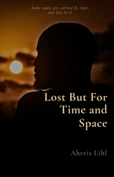 Paperback Lost-But for Time and Space Book