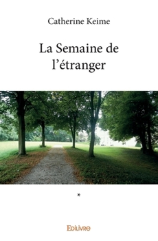 La Semaine de l'étranger (French Edition)