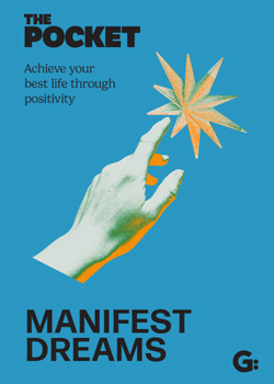 Hardcover The Pocket Manifest Dreams: Achieve Your Best Life Through Positivity Book