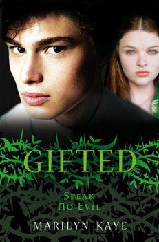 Speak No Evil - Book #6 of the Gifted