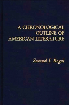 Hardcover A Chronological Outline of American Literature Book