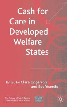 Hardcover Cash for Care in Developed Welfare States Book