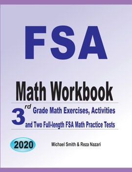 Paperback FSA Math Workbook: 3rd Grade Math Exercises, Activities, and Two Full-Length FSA Math Practice Tests Book