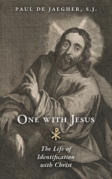 Paperback One with Jesus: The Life of Identification with Christ Book