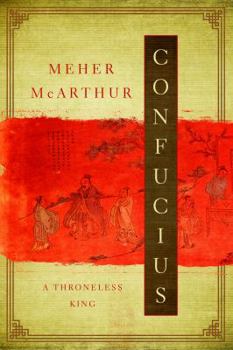 Paperback Confucius: A Throneless King Book