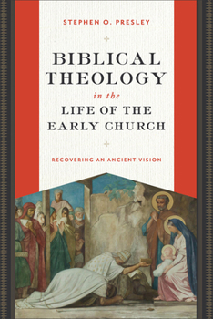 Paperback Biblical Theology in the Life of the Early Church: Recovering an Ancient Vision Book