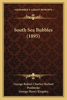 Paperback South Sea Bubbles (1895) Book