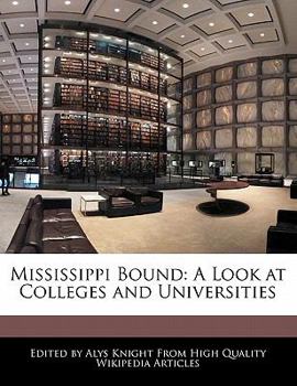 Mississippi Bound : A Look at Colleges and Universities
