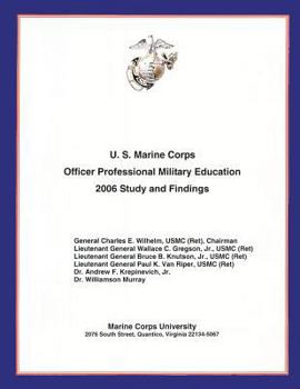 Paperback U.S. Marine Corps Officer Professional Military Education- 2006 Study and Findings Book