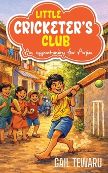 Paperback Little Cricketer's Club: An Opportunity for Arjun Book