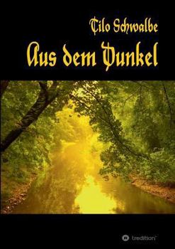 Paperback Aus dem Dunkel [German] Book