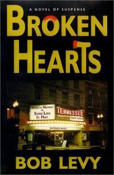 Hardcover Broken Hearts: A Novel of Suspense Book