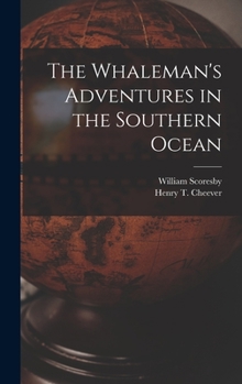 Hardcover The Whaleman's Adventures in the Southern Ocean Book