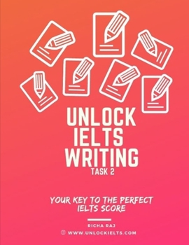 Unlock IELTS Writing Task 2: Your Key to the Perfect IELTS Score