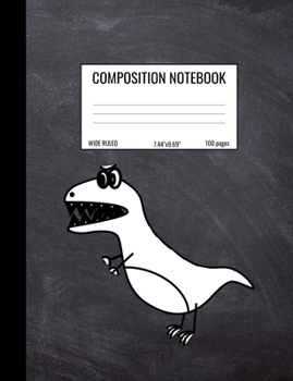 Paperback Composition Notebook: Wide Ruled Notebook for Students, Chalkboard Dinosaur T-Rex Journal Book