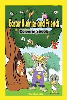 Paperback Easter Bunnies and their Friends: Colouring Book