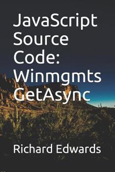 Paperback JavaScript Souce Code: Winmgmts GetAsync Book
