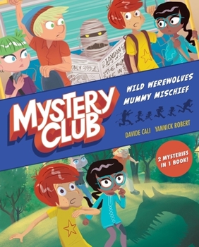 Hardcover Mystery Club Graphic Novel: Wild Werewolves; Mummy Mischief Book