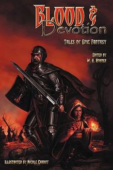 Paperback Blood & Devotion: Tales of Epic Fantasy Book