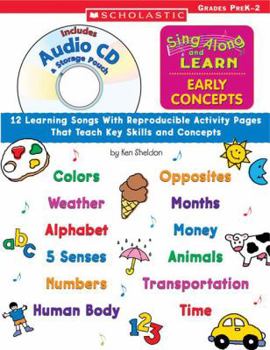 Paperback Sing Along and Learn: Early Concepts: 12 Learning Songs with Reproducible Activity Pages That Teach Key Skills and Concepts [With CD] Book