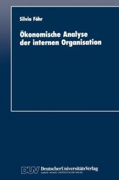 Paperback Ökonomische Analyse Der Internen Organisation [German] Book